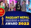 ‘पेजेन्ट नेपाल इन्टरनेशनल फेशन एन्ड मोडल अवार्ड–२०२२’ आयोजना हुने