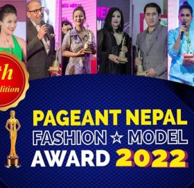‘पेजेन्ट नेपाल इन्टरनेशनल फेशन एन्ड मोडल अवार्ड–२०२२’ आयोजना हुने
